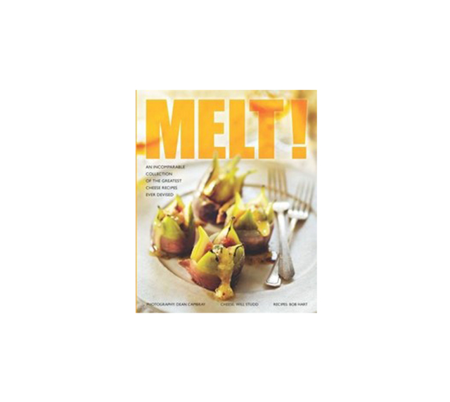 Melt! Cookbook by Bob Hart