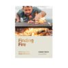 Lennox Hastie - Finding Fire