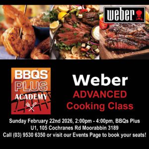 Weber Advanced Gas BBQ Cooking Class - February 22nd 2026
